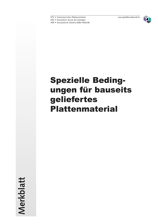 Spezielle Bedingungen für bauseits geliefertes Plattenmaterial